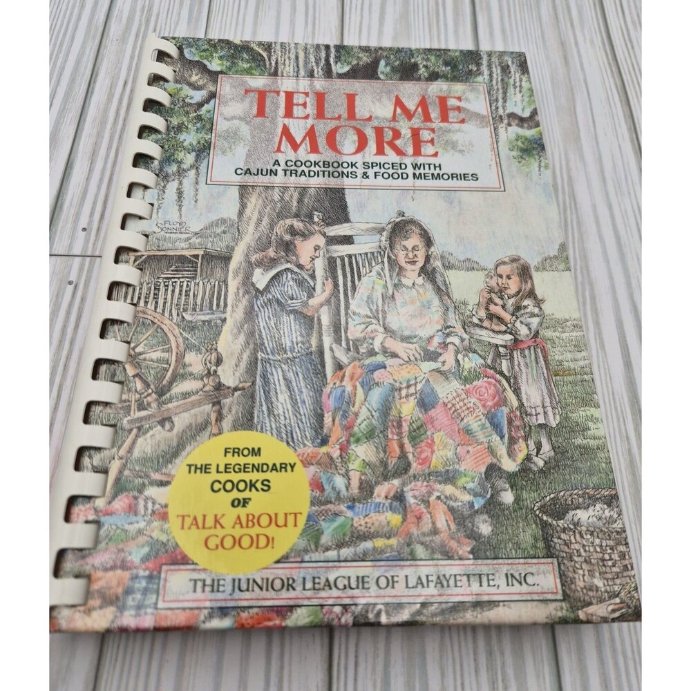 Tell Me More: A Cookbook Spiced With Cajun Tradition and Food Memories